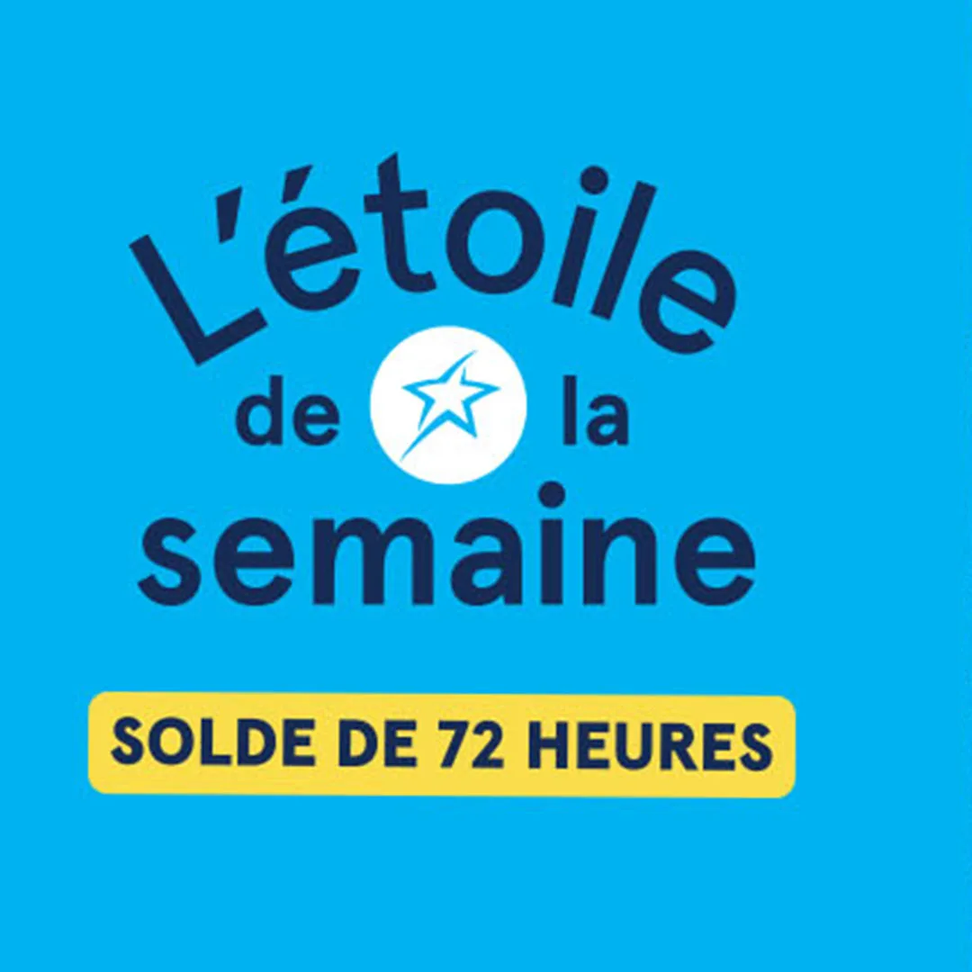 Promotion L'étoile de la semaine avec solde de 72 heures